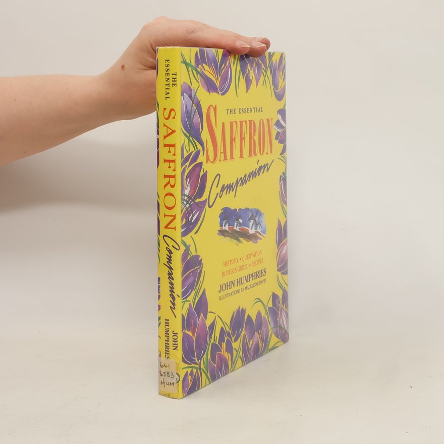 John Humphries The Essential Saffron Companion