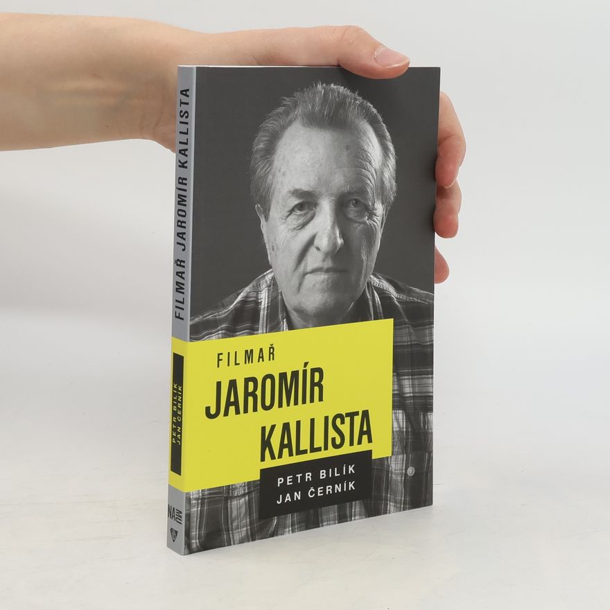 Jan Černík Filmař Jaromír Kallista