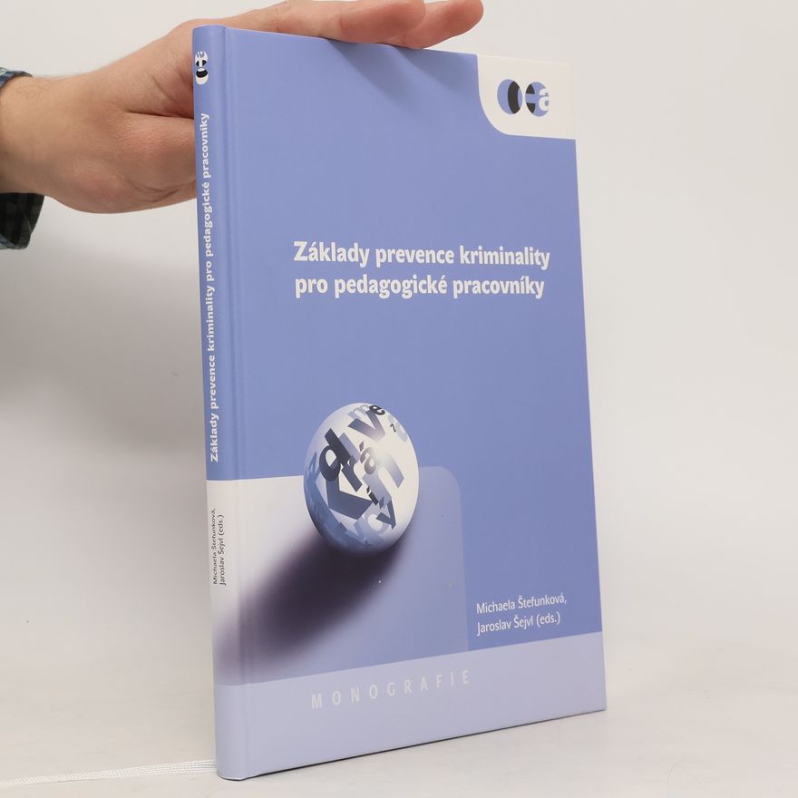 Michaela Štefunková Základy prevence kriminality pro pedagogické pracovníky