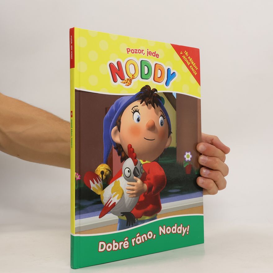 Enid Blyton Pozor, jede Noddy 5 - Dobré ráno, Noddy!