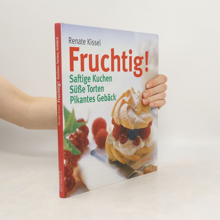 Renate Kissel Fruchtig!
