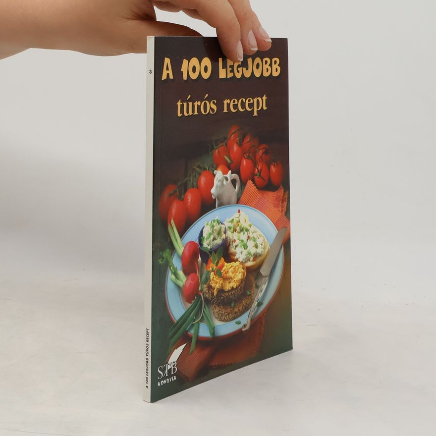Gerda Lurz A 100 legjobb leves túrós recept