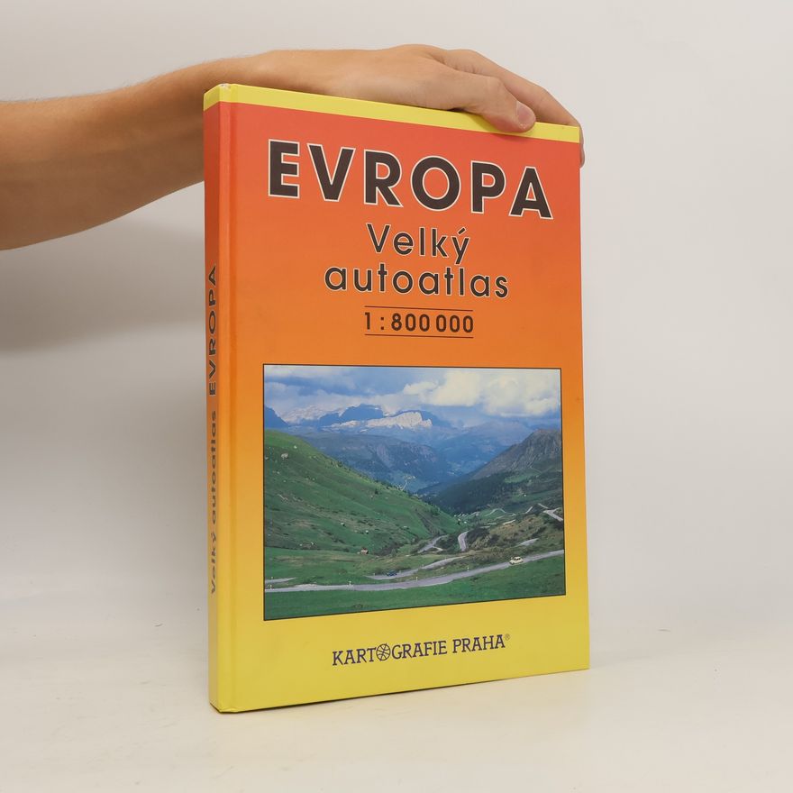 Kolektiv autorů Evropa : velký autoatlas : [měřítko] 1:800 000