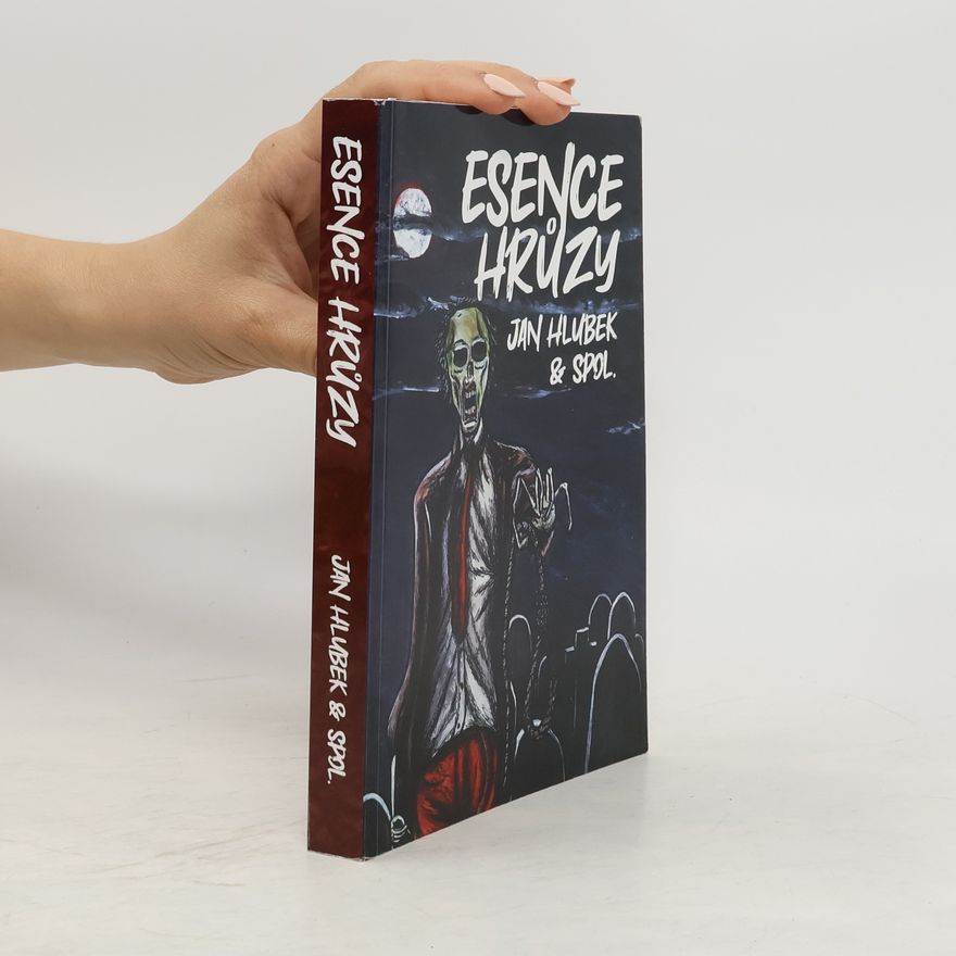 Collectif d'auteurs Esence hrůzy
