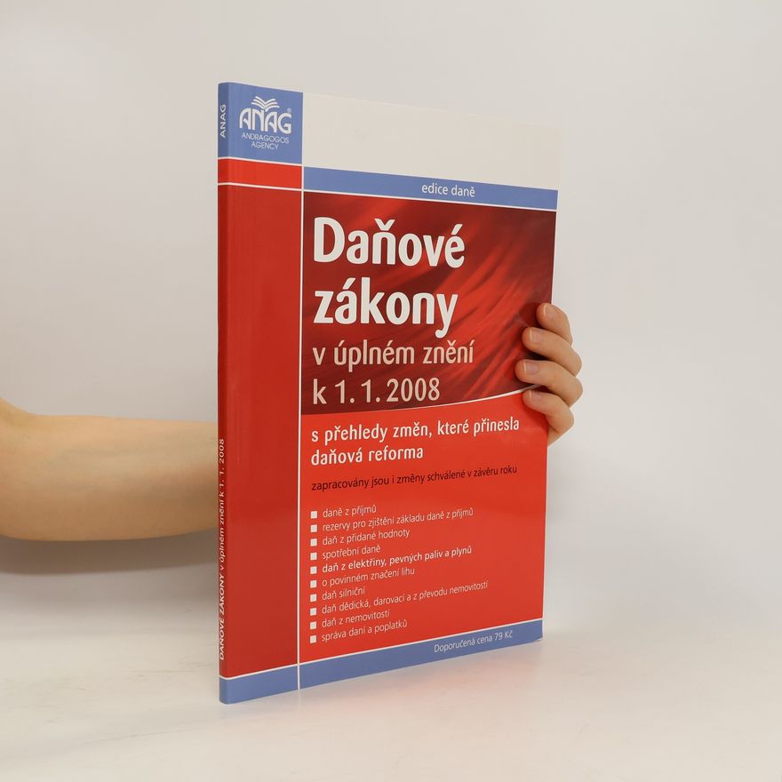 Various authors Daňové zákony v úplném znění k 1. 1. 2008