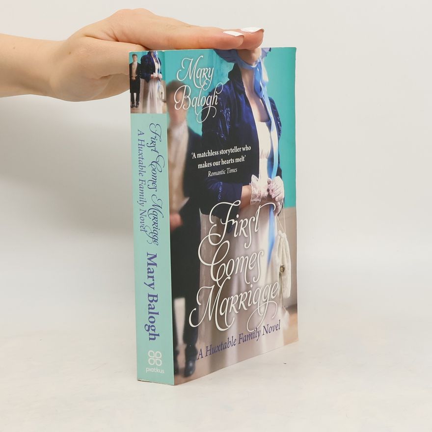 Mary Balogh First comes marriage