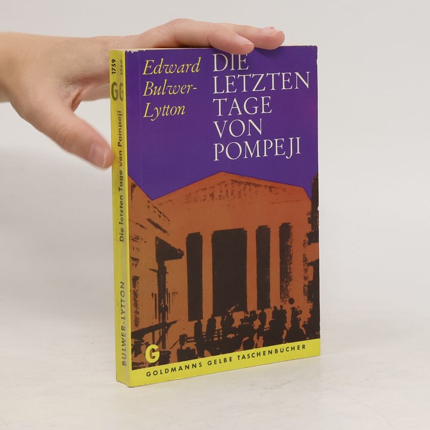 Edward Bulwer-Lytton Die letzten Tage von Pompeji