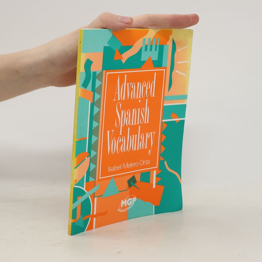 Isabel Melero Orta Advanced Spanish Vocabulary