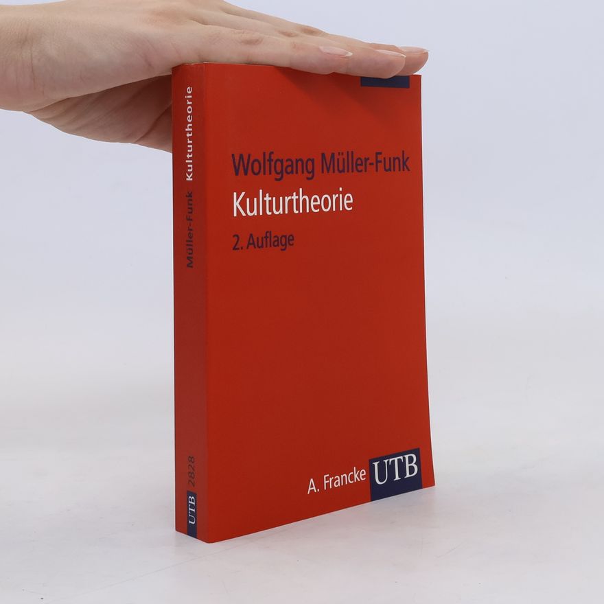 Wolfgang Müller-Funk Kulturtheorie