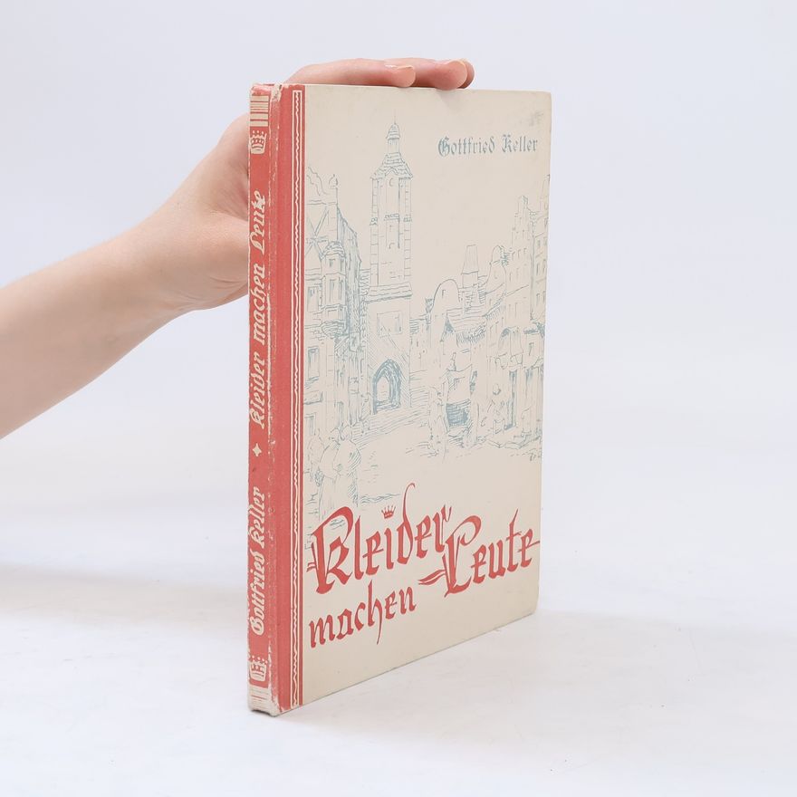 Gottfried Keller Kleider machen Leute