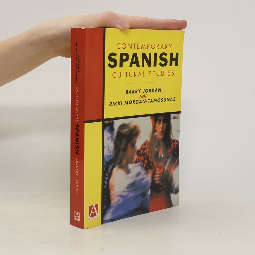 Rikki Morgan-Tamosunas Contemporary Spanish Cultural Studies