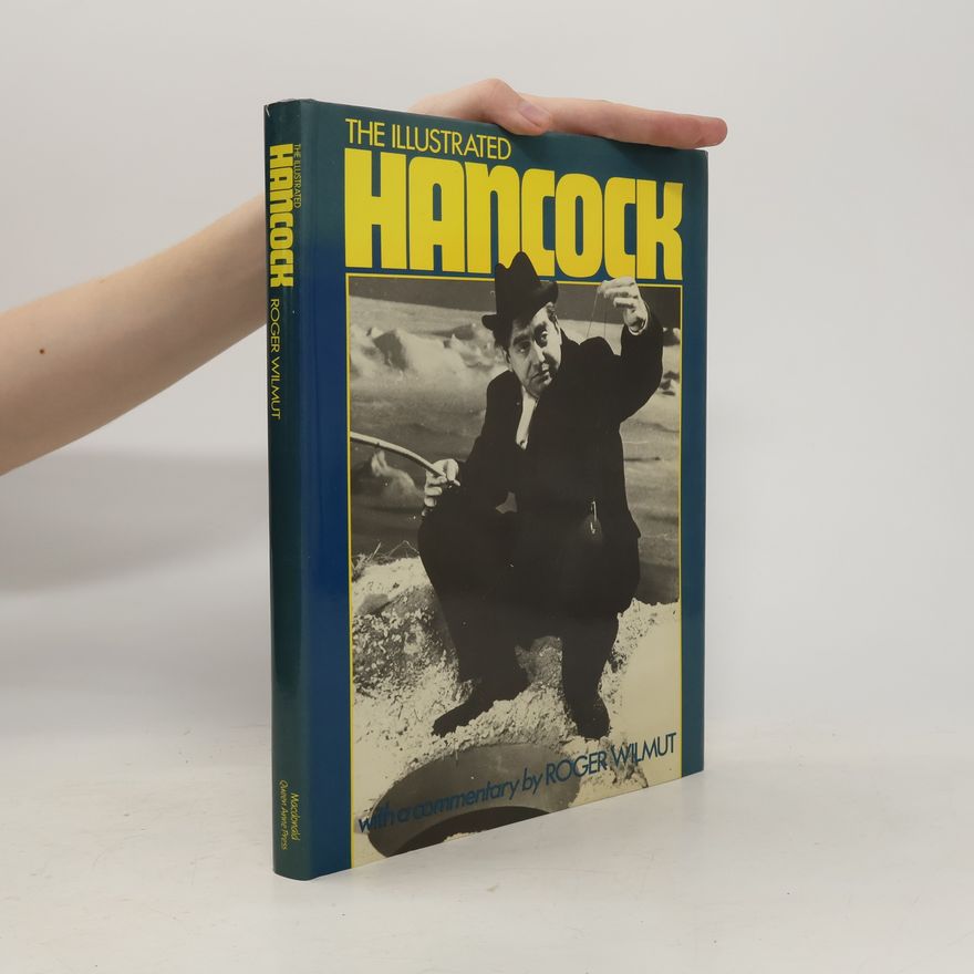 Roger Wilmut The Illustrated Hancock