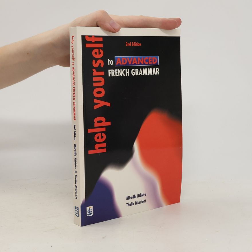 Mireille Ribière Help Yourself to Advanced French Grammar