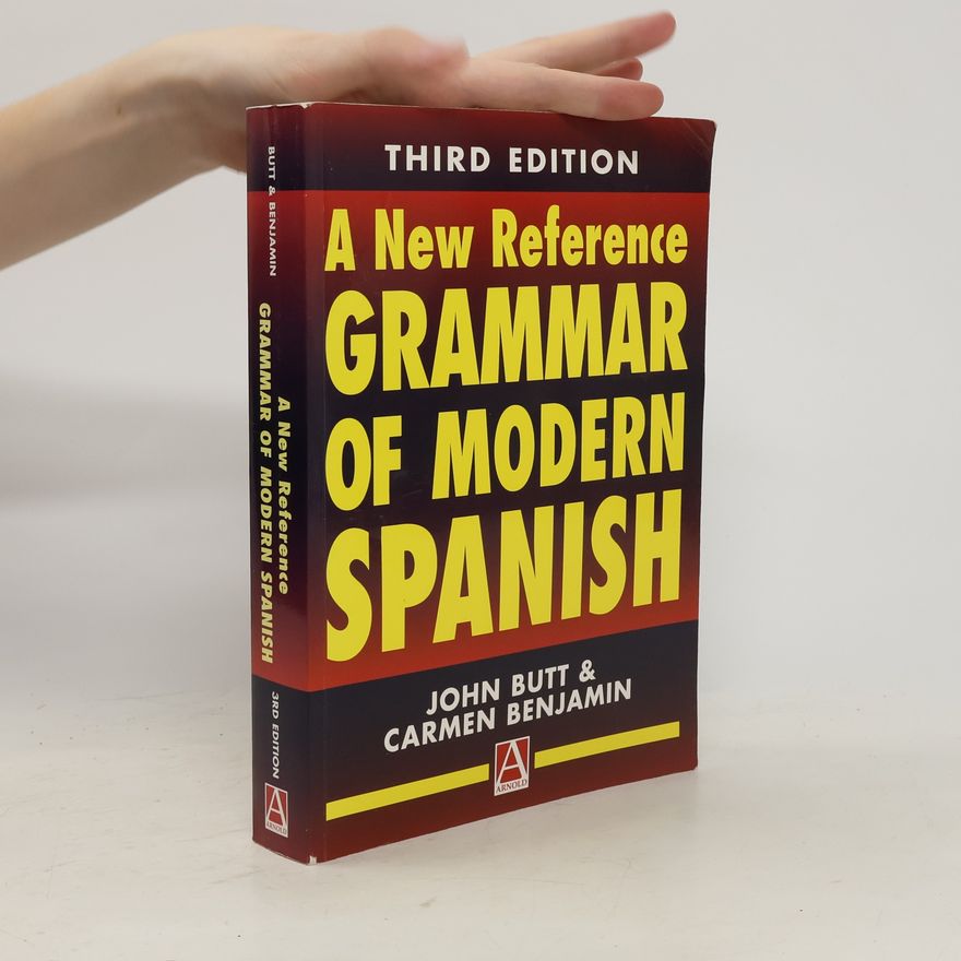 John Butt A New Reference Grammar of Modern Spanish