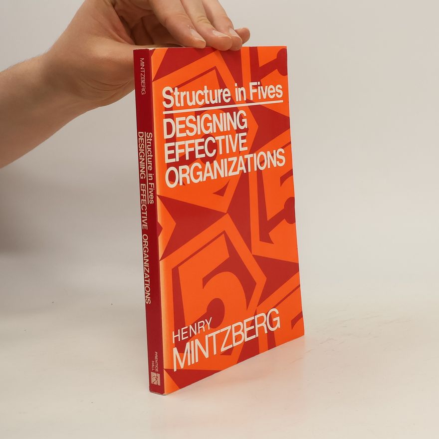 Henry Mintzberg Storch Structure in Fives