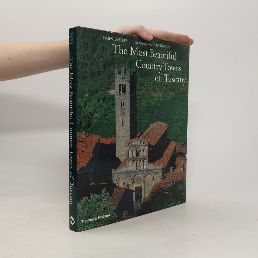 Alex Ramsay The Most Beautiful Country Towns of Tuscany