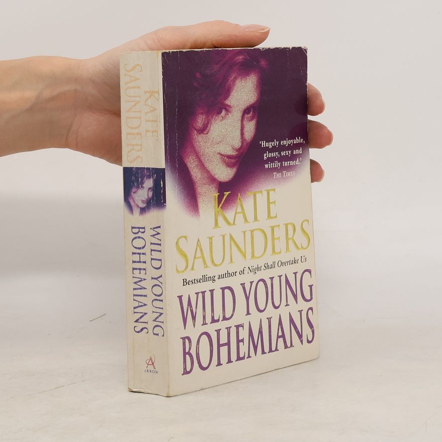 Kate Saunders Wild young Bohemians