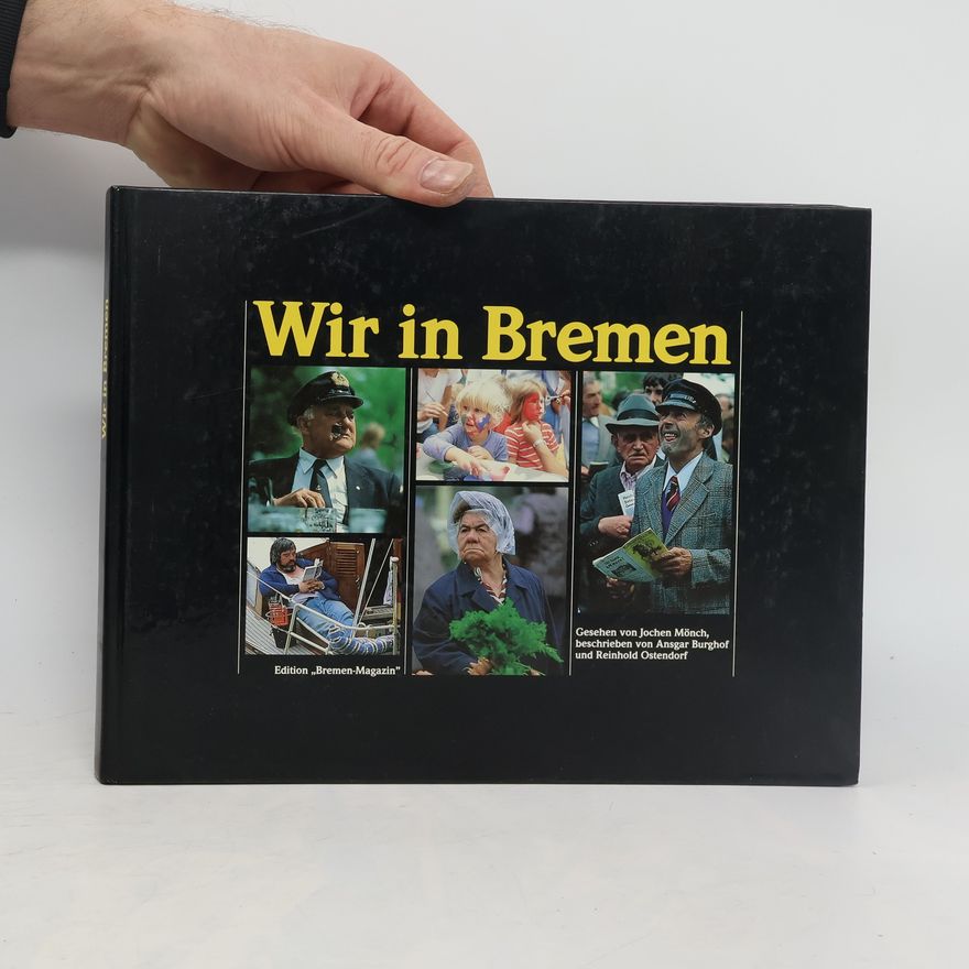 Jochen Monch Wir in Bremen