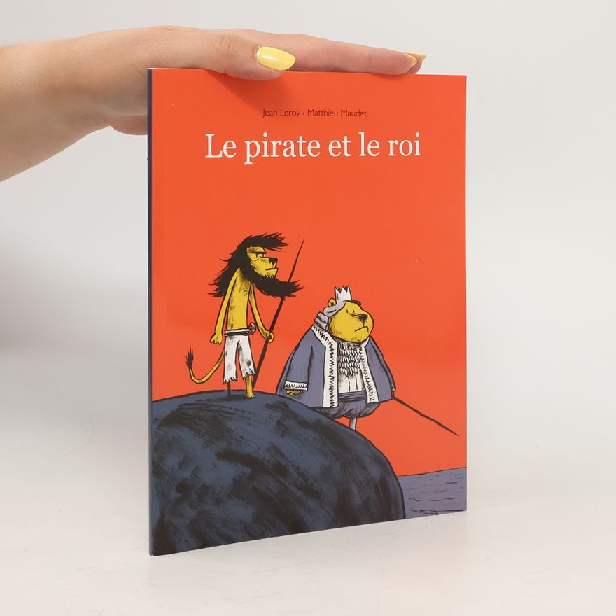 Jean Leroy Le pirate et le roi