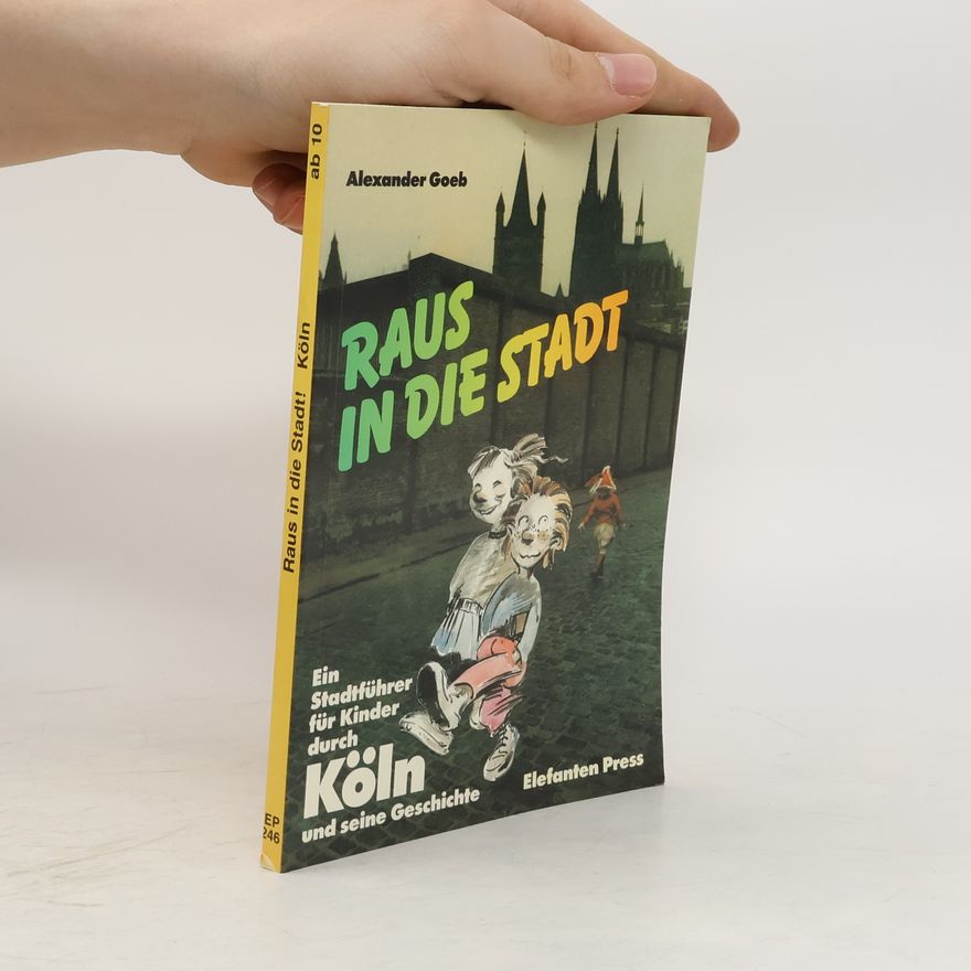 Alexander Goeb Raus in die Stadt!