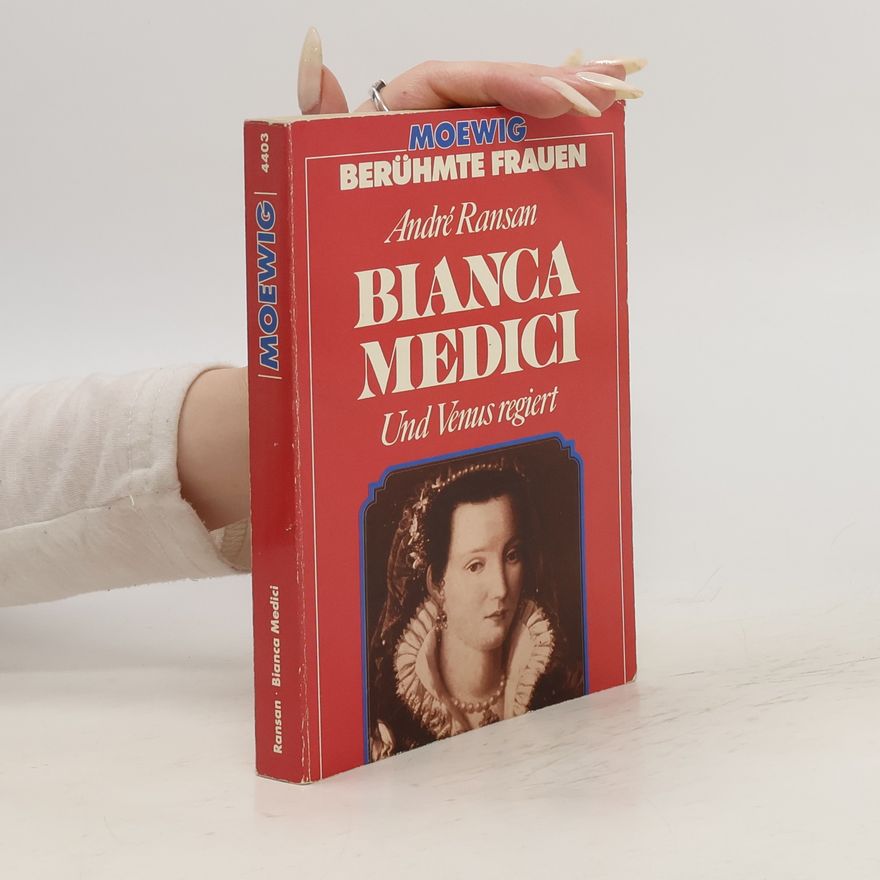 André Ransan Bianca Medici : und Venus regiert