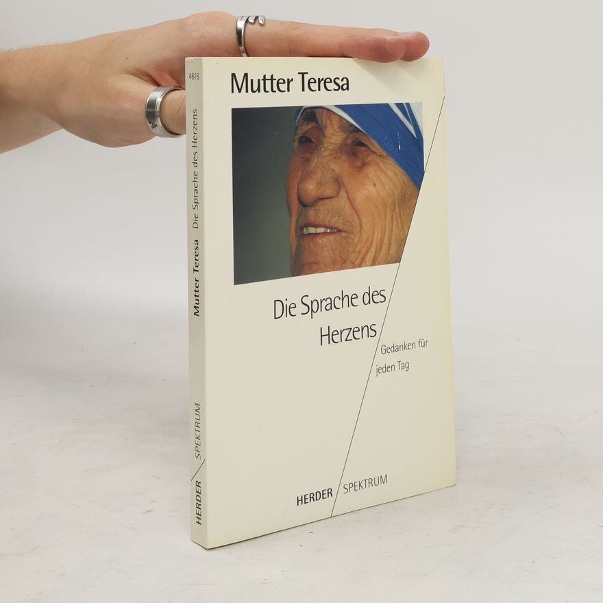 Mutter Teresa Die Sprache des Herzens