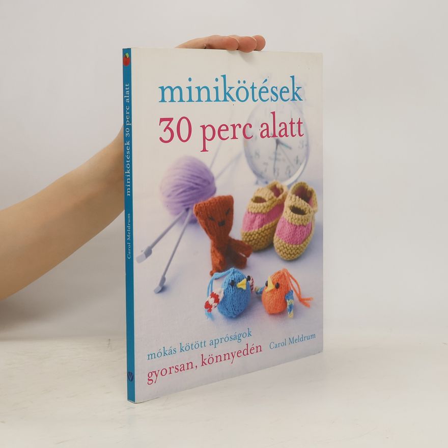 Autorenkollektiv Minikötések 30 perc alatt