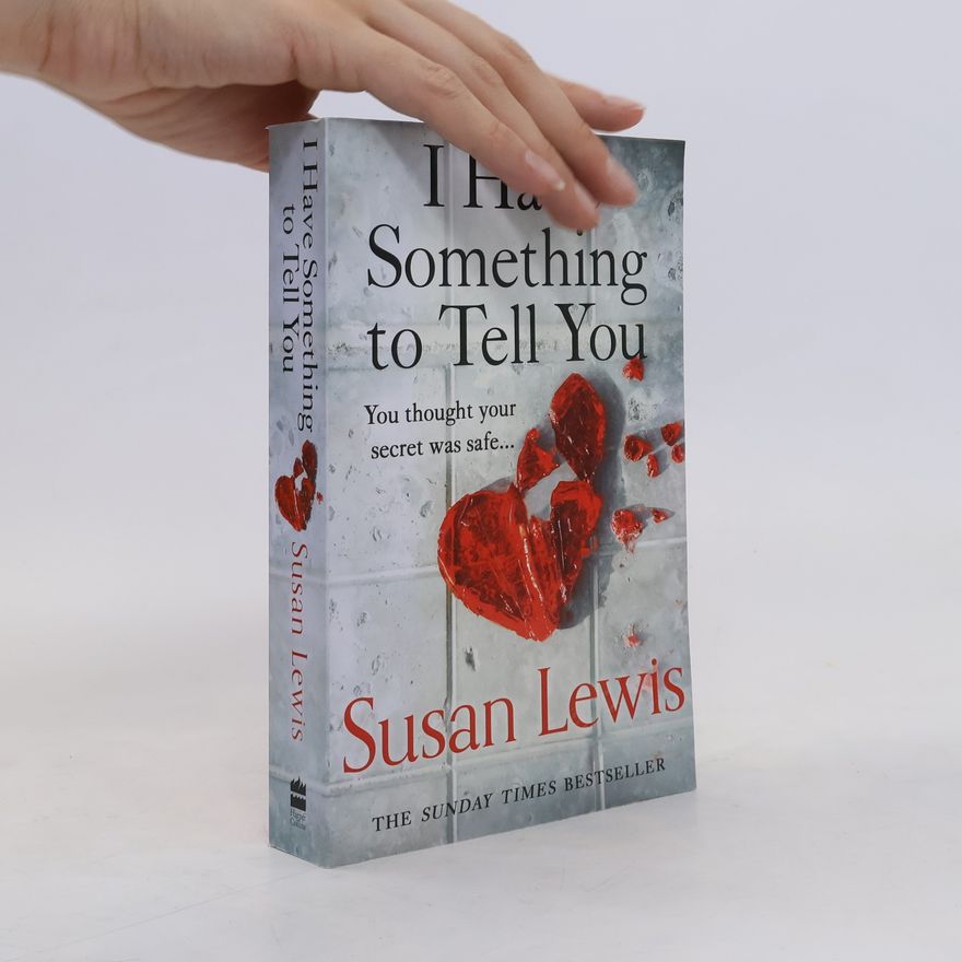 Susan Lewis I Have Something to Tell You