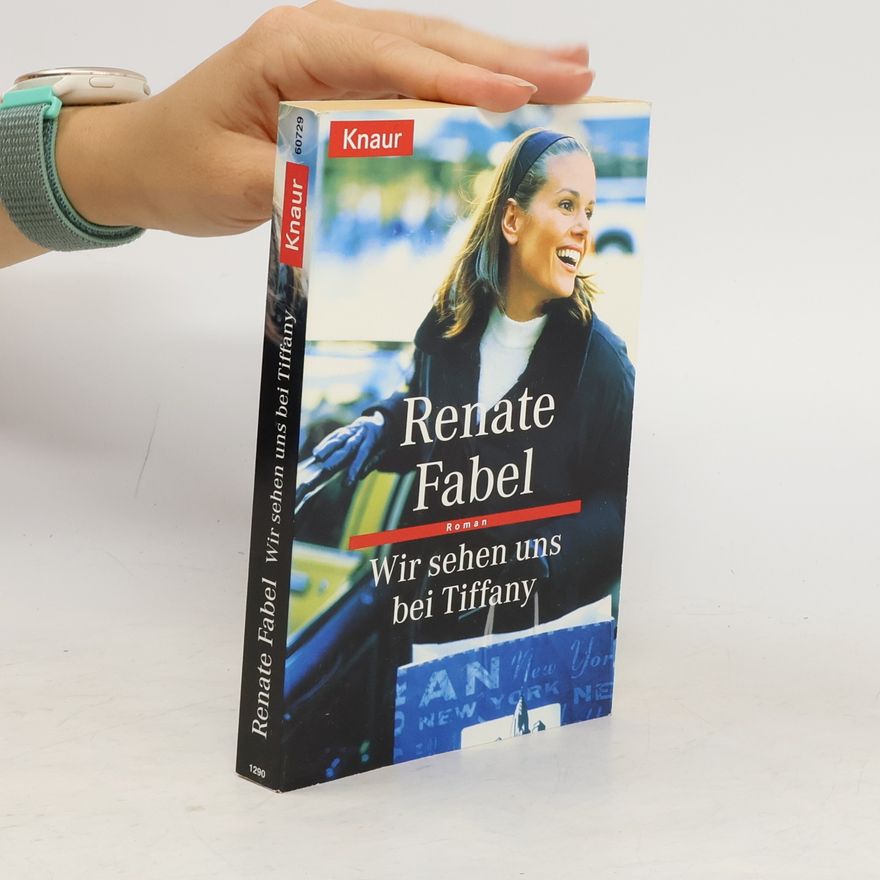 Renate Fabel Wir sehen uns bei Tiffany