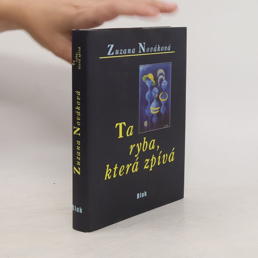 Zuzana Renčová Ta ryba, která zpívá