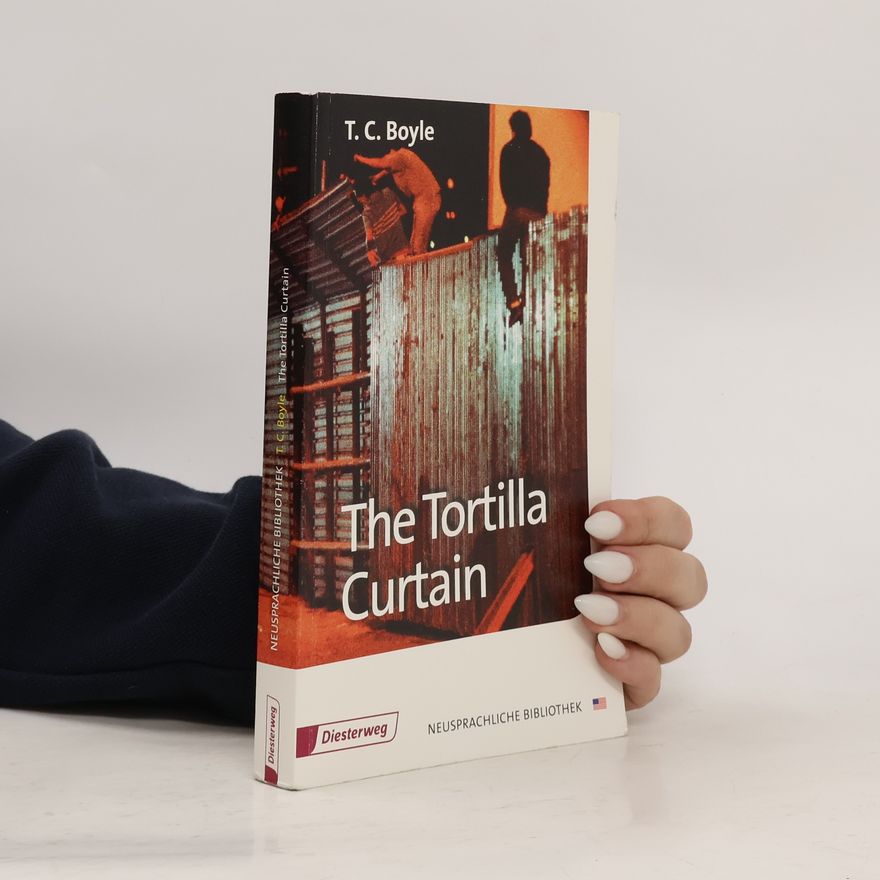 T. Coraghessan Boyle The Tortilla Curtain