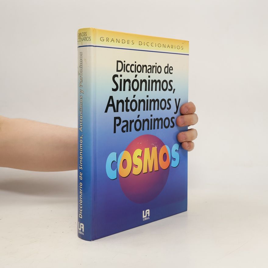 Various authors Diccionario de sinónimos, antónimos y papónimos Cosmos