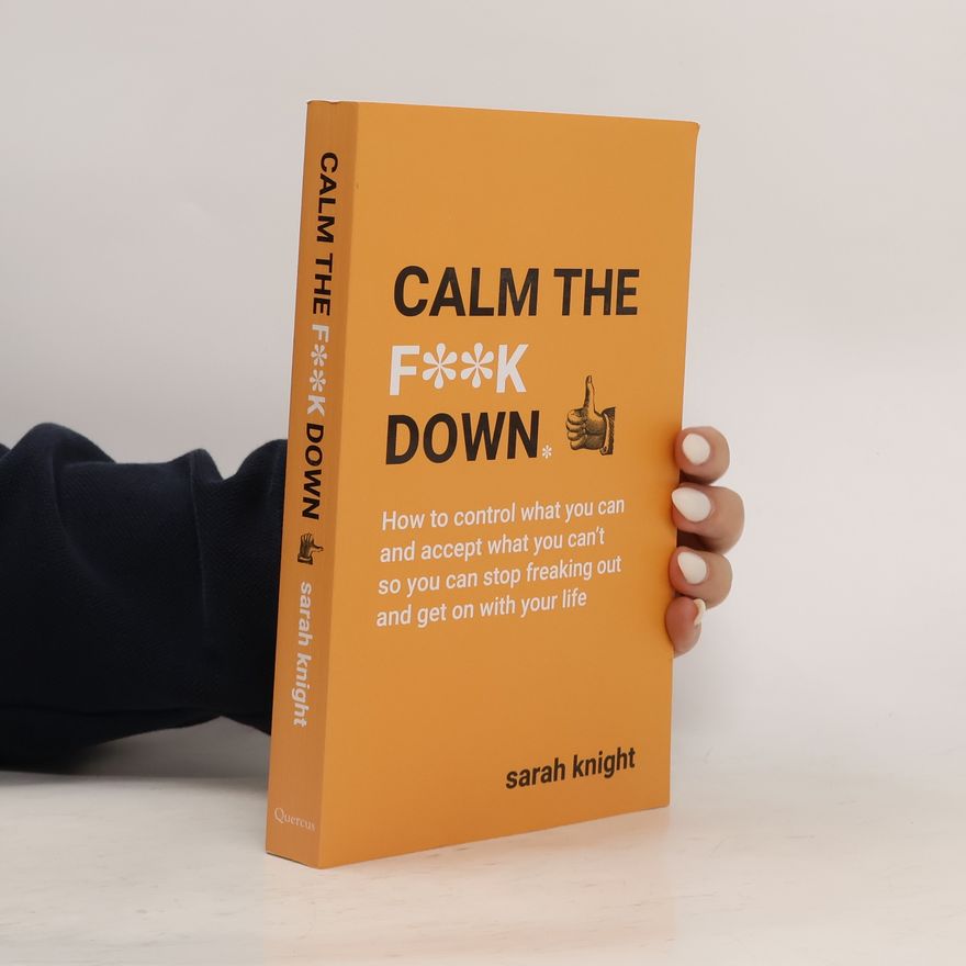 Sarah Knight Calm the F**k Down