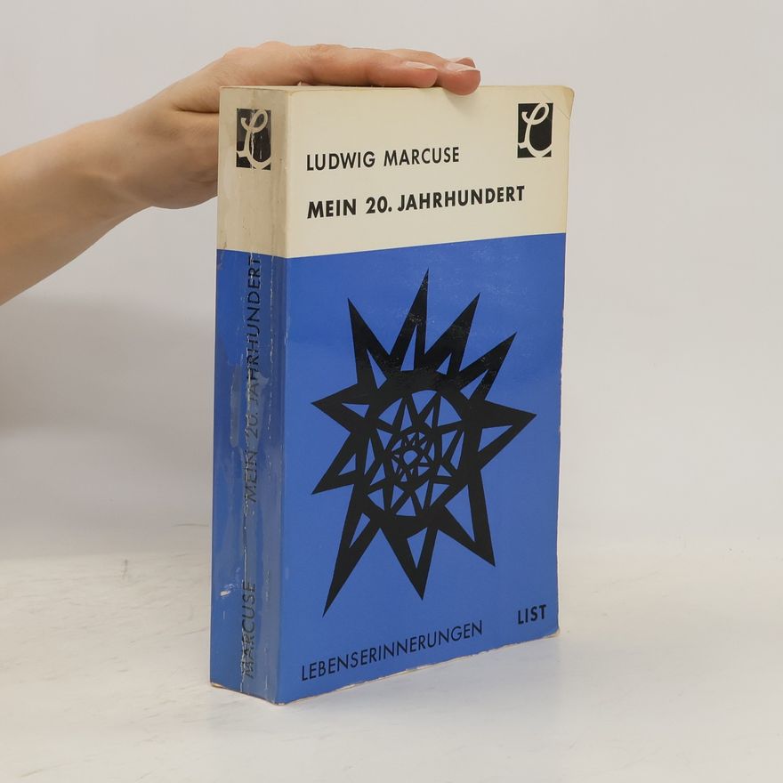 Ludwig Marcuse Mein 20. Jahrhundert