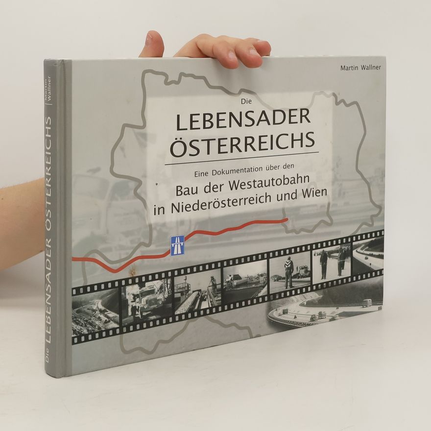 Martin Wallner Die Lebensader Österreichs