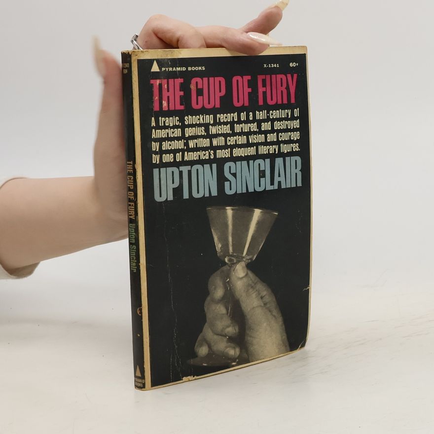 Upton Sinclair The Cup of Fury