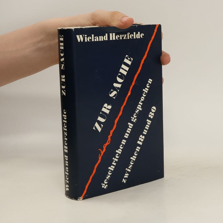 Herzfelde Wieland Zur Sache