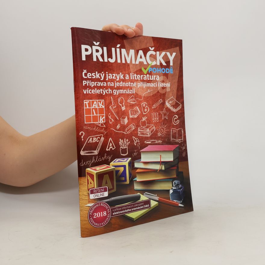 Autorenkollektiv Přijímačky v pohodě: Český jazyk a literatura.