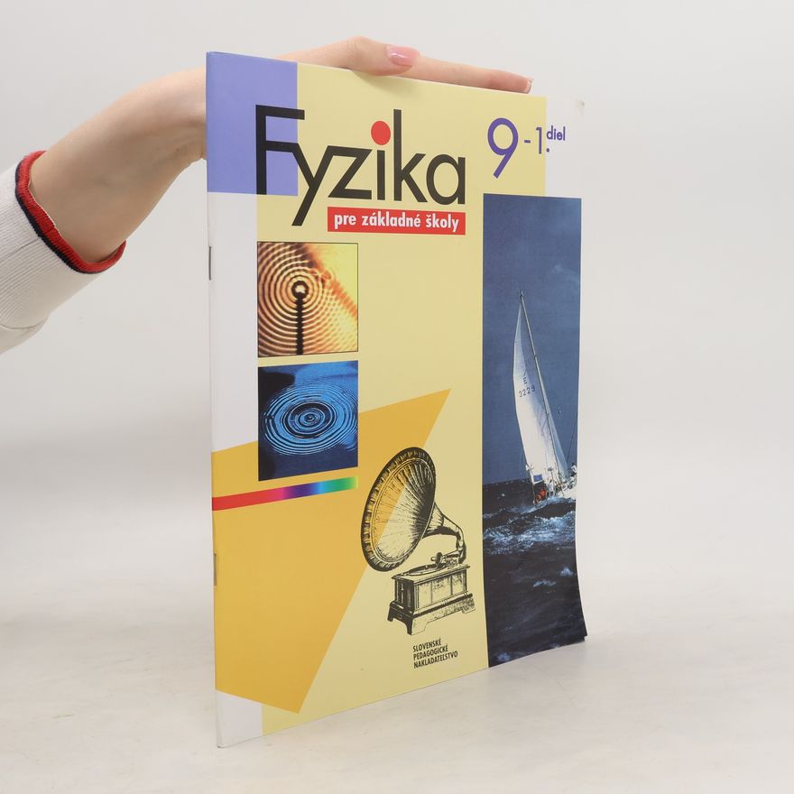 Collectif d'auteurs Fyzika 9 pre základné školy. 1. diel