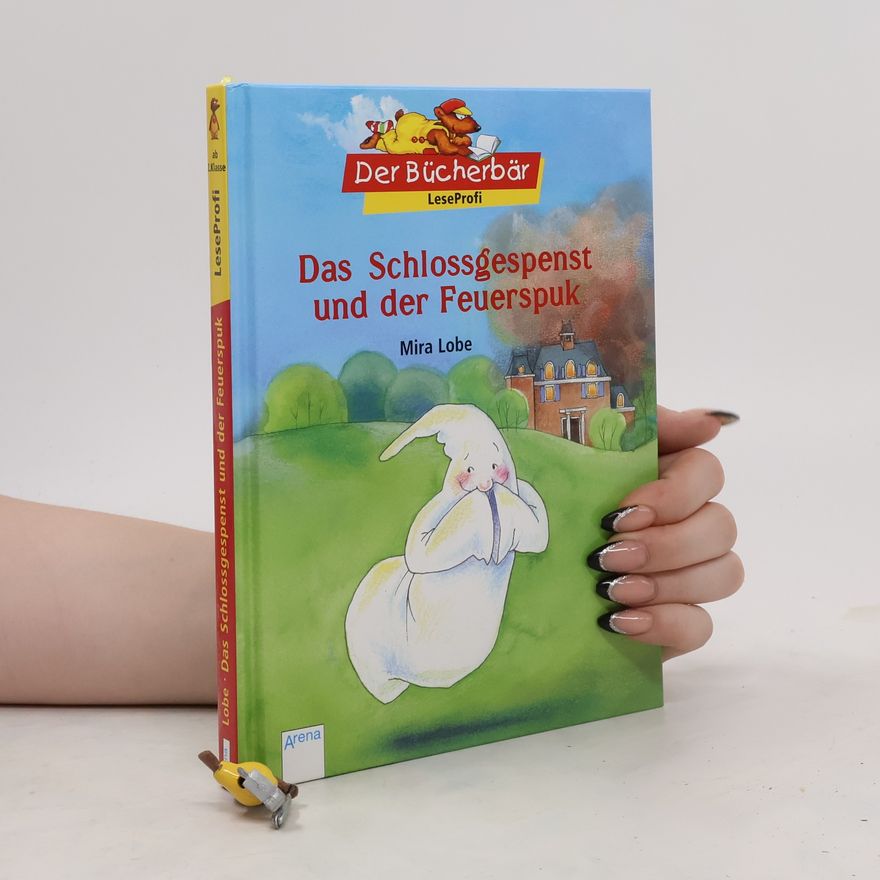 Mira Lobe Das Schlossgespenst und der Feuerspuk