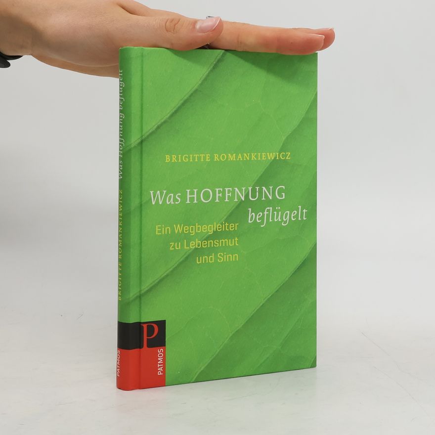 Brigitte Romankiewicz Was Hoffnung beflügelt