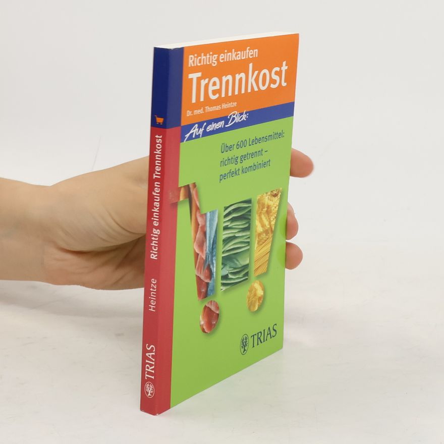Thomas M. Heintze Richtig einkaufen Trennkost