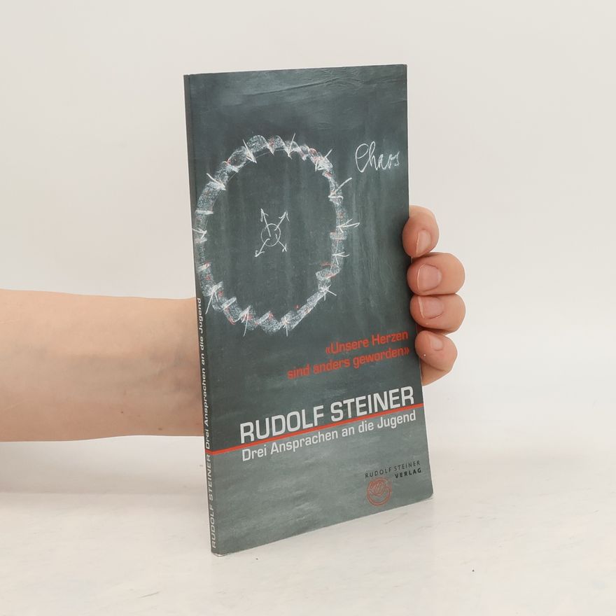 Rudolf Steiner Drei Ansprachen an die Jugend