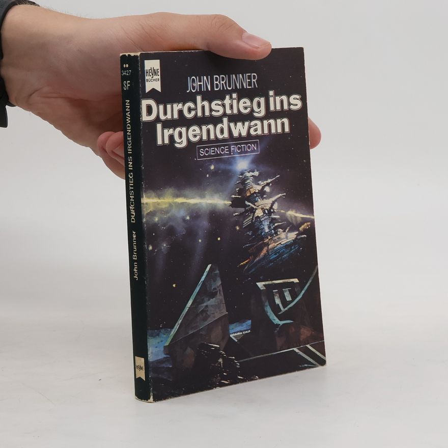 John Brunner Durchstieg ins Irgendwann