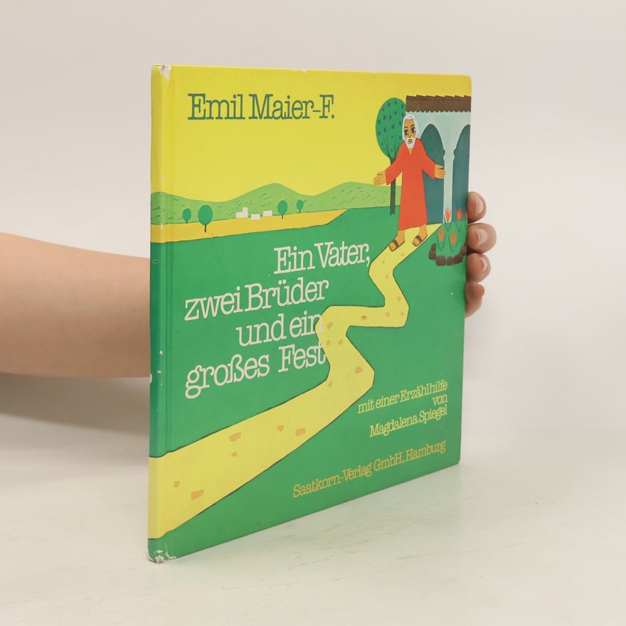 Emil Maier-F. Ein Vater, zwei Brüder und ein grosses Fest
