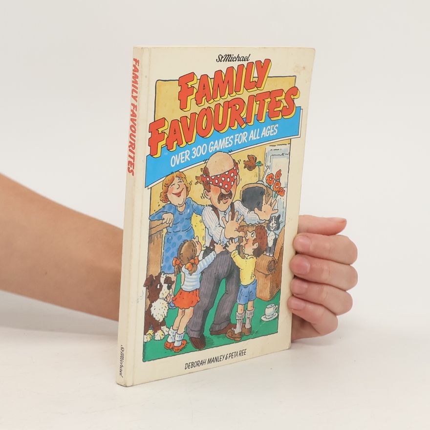 Autorenkollektiv Family Favourites. Over 300 Games For All Ages