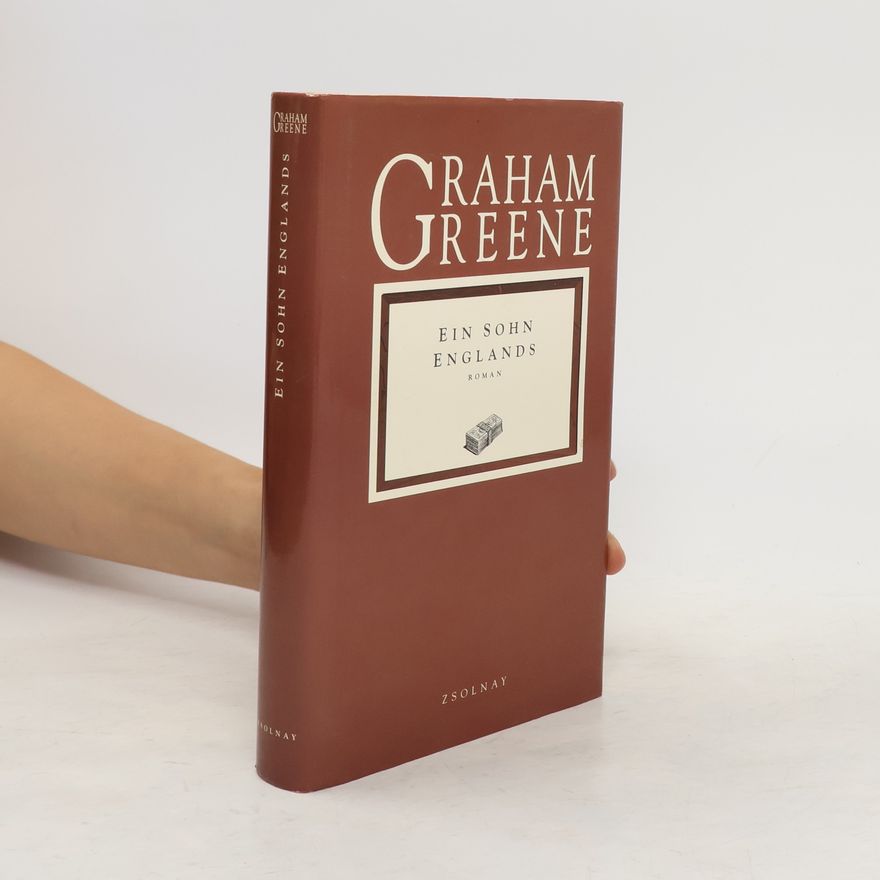Graham Greene Ein Sohn Englands
