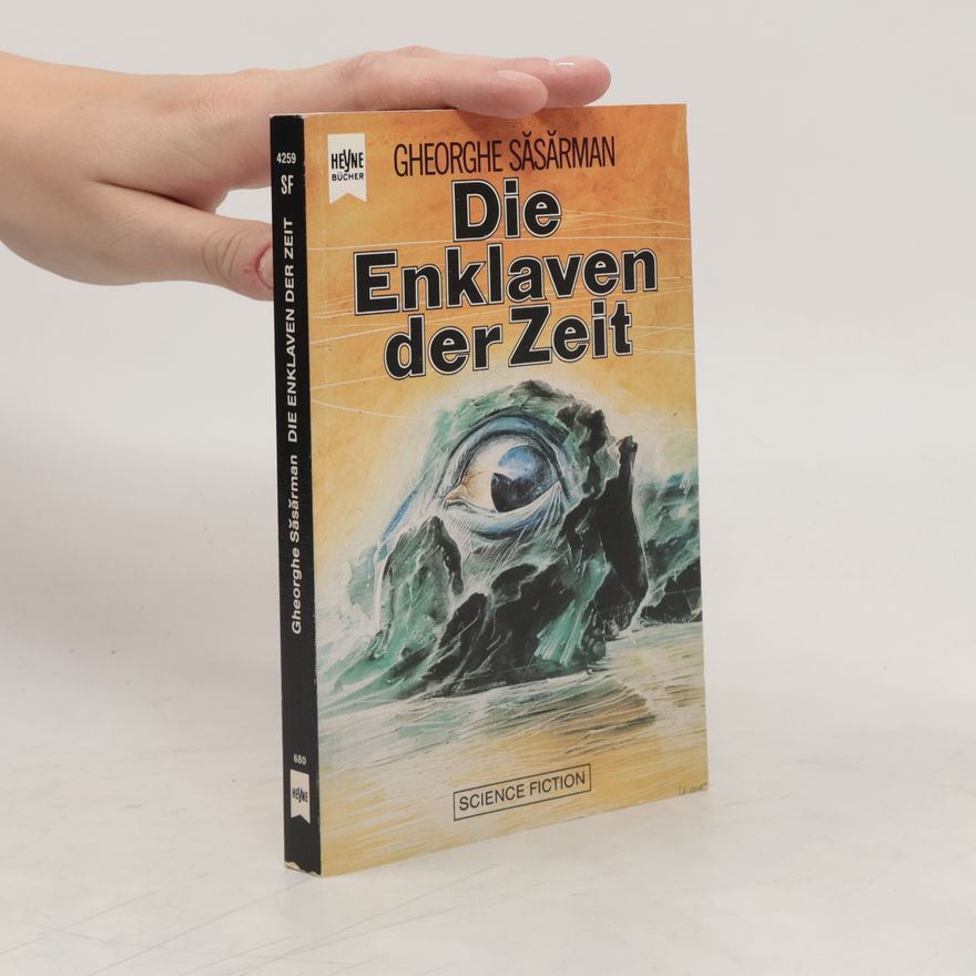 Gheorghe Săsărman Die Enklaven der Zeit. Science Fiction Roman.