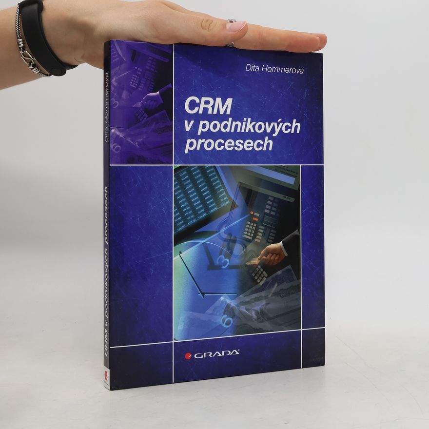 Dita Hommerová CRM v podnikových procesech