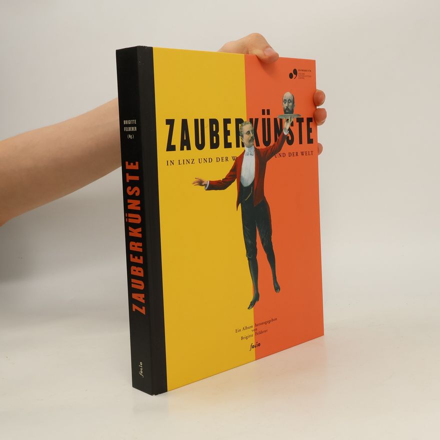 Brigitte Felderer Zauberkünste in Linz und der Welt